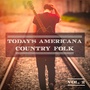Today's Americana Country Folk, Vol. 2 (A Selection of Independent Country Folk Artists)
