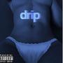 Drip Freestyle (Explicit)