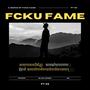 FCKU FAME, Pt. 02 (feat. Nxshh & GZ) [Explicit]