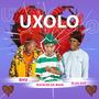 Uxolo (feat. Ruckcee Da Main & Blaq Dot)