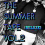 THE SUMMER TAPE, Vol. 2 (DELUXE) [Explicit]
