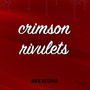 Crimson Rivulets