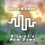 Rise of a New Dawn (feat. Ember)