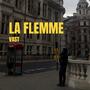 La flemme (Explicit)