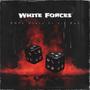 White Forces (Explicit)