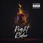 Night Rider (Explicit)