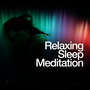 Relaxing Sleep Meditation