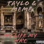 My Life My Way (Explicit)