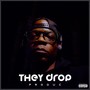 They Drop (Explicit)