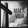 Mala Vida (Explicit)