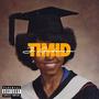 Timid (Explicit)