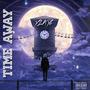 Time Away (Explicit)