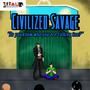 civilized savage (the soundtrack) [Explicit]