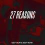 27 Reasons (Explicit)