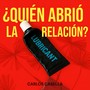 ¿Quién Abrió La Relación?