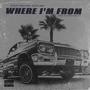 Where I'm From (Explicit)