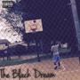 The Black Dream (Explicit)