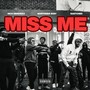 Miss Me (Explicit)