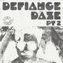 Defiance Daze pt. 2