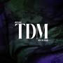 TDM (feat. VSBLE$$) [Explicit]