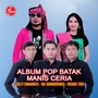 Album Pop Batak Manis Ceria, Vol. 1