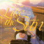 LIKE THE SUN (Explicit)