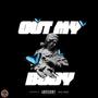 Out My Body (Explicit)