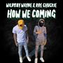 How We Coming (Explicit)