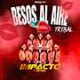 Besos al Aire (Tribal)