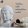 Tibetan Relaxation Music For Meditation