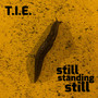 still standing still