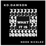 What It Is (feat. Nook Nicklez) [Explicit]