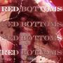 RED BOTTOMS (Explicit)