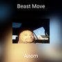 Beast Move (Explicit)