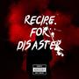 Recipe for Disaster (Explicit)