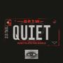 Quiet (Explicit)