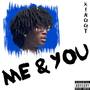 Me & You (Explicit)