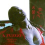 A Fuego (Explicit)