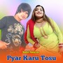 Piyaar Karu Tosu