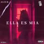 ELLA ES MIA (Explicit)