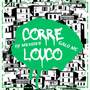 Corre Louco