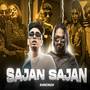 SAJAN SAJAN FT.MC STAN X EMIWAY X DIVINE (Explicit)