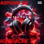ADRENALINE (Explicit)