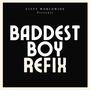 Baddest Boy Refix