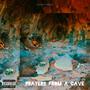 Prayers From a Cave (Explicit)