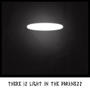 There Is Light In The Darkness (Explicit)