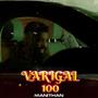 VARIGAL 100 (Explicit)