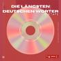 Die längsten Deutschen Wörter (Mixtape) [Explicit]