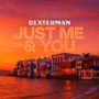 Just Me&You (Explicit)