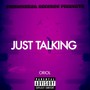 Just Talking (Explicit)